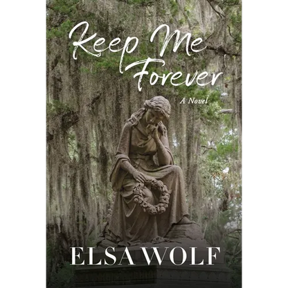 Keep Me Forever, A Novel - Hardcover
