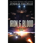 Iron & Blood: Book Two of The Expansion Wars Trilogy - Paperback