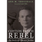 Cotton Patch Rebel: The Story of Clarence Jordan - Paperback
