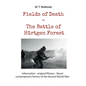 Fields of Death - The Battle of Hürtgen Forest: Information - original Photos - Novel contemporary history of the Second World War - Paperback