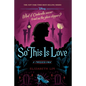 So This Is Love-A Twisted Tale - Hardcover