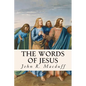 The Words of Jesus - Paperback