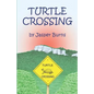 Turtle Crossing - Paperback