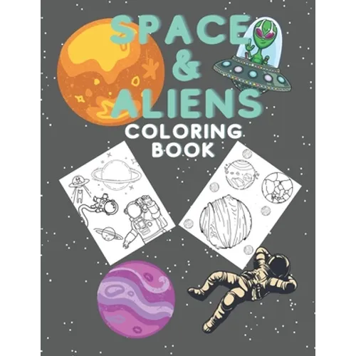 Coloring Book for Kids with Space & Aliens 15+ Designs - Paperback