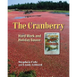 The Cranberry: Hard Work and Holiday Sauce - Paperback