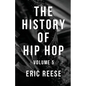 The History of Hip Hop: Volume 5 - Paperback