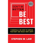 Don't Be Better, Be Best: 7 Essentials on How to Surpass Your Best and Reach New Limits - Paperback