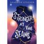 Stronger at the Seams - Hardcover