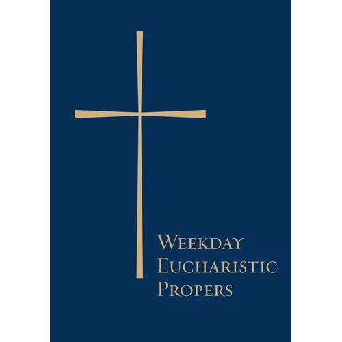Weekday Eucharistic Propers - Paperback