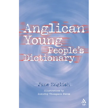 Anglican Young People's Dictionary - Paperback