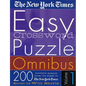 The New York Times Easy Crossword Puzzle Omnibus Volume 1: 200 Solvable Puzzles from the Pages of the New York Times - Paperback