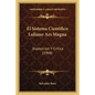 El Sistema Cientifico Luliano Ars Magna: Exposicion Y Critica (1908) - Paperback
