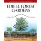 Edible Forest Gardens, Volume II: Ecological Design and Practice for Temperate-Climate Permaculture - Hardcover