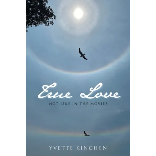 True Love: Not Like in the Movies - Paperback