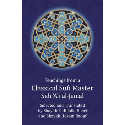 Teachings from a Classical Sufi Master - Paperback