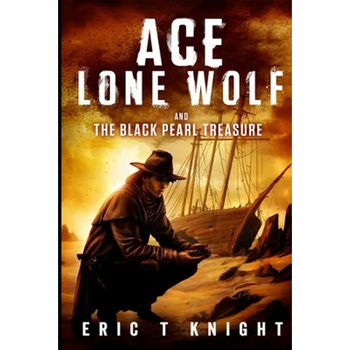Ace Lone Wolf and the Black Pearl Treasure - Paperback