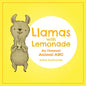 Llamas with Lemonade: An Unusual Animal ABC - Board Book
