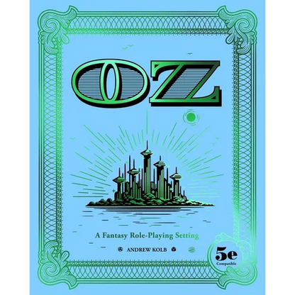 Oz: A Fantasy Role-Playing Setting - Hardcover