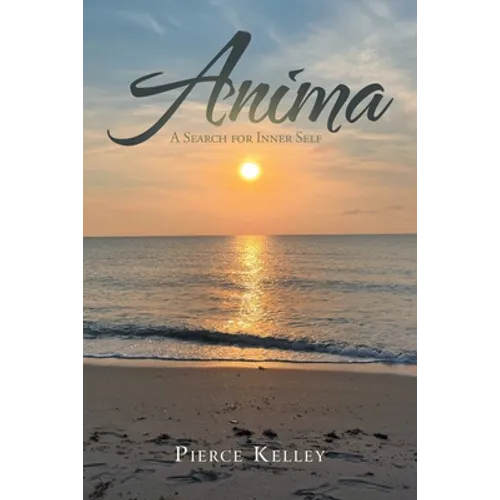 Anima: A Search for Inner Self - Paperback