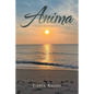 Anima: A Search for Inner Self - Paperback