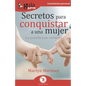 GuíaBurros Secretos para conquistar a una mujer: La puerta a su corazón - Paperback