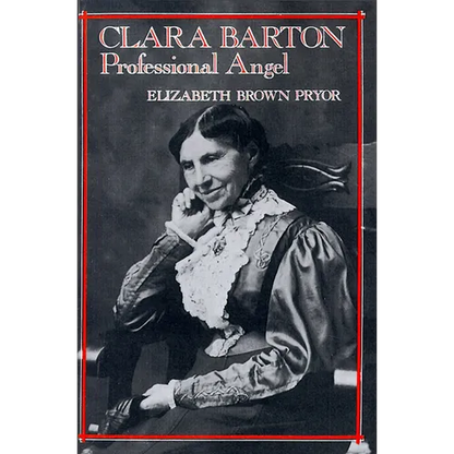Clara Barton: Professional Angel - Paperback