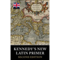 Kennedy's New Latin Primer - Paperback