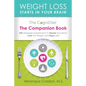 The CogniDiet Companion Book: 100 (Almost) Experiments to Rewire Your Brain, Lose the Weight and Enjoy Life - Paperback