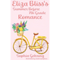 Eliza Bliss's Summer Before 7th Grade Romance - Paperback