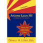 Arizona Laws 101: A Handbook for Non-Lawyers - Paperback