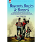 Bayonets, Bugles & Bonnets - Experiences of Hard Soldiering with the 71st Foot - The Highland Light Infantry - Through Many Battles of the Napoleonic - Hardcover