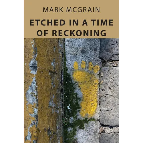 Etched In A Time Of Reckoning - Paperback