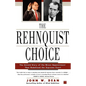 The Rehnquist Choice: The Untold Story of the Nixon Appointment That Redefined the Supreme Court - Paperback