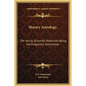 Horary Astrology: The Key to Scientific Prediction Being the Prognostic Astronomer - Hardcover