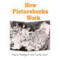 How Picturebooks Work - Paperback