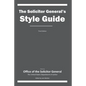 The Solicitor General's Style Guide: Third Edition - Paperback
