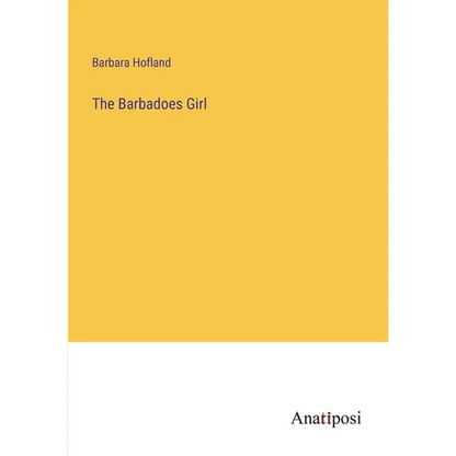 The Barbadoes Girl - Paperback