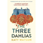The Three Dahlias - Hardcover