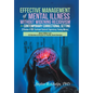 Effective Management of Mental Illness Without Widening Recidivism in Contemporary Correctional Setting: (A Review of Idoc Treatment Centers& Supervis - Hardcover