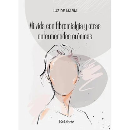 Mi vida con fibromialgia y otras enfermedades crónicas - Paperback