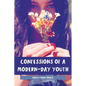Confessions of a Modern-Day Youth - Paperback