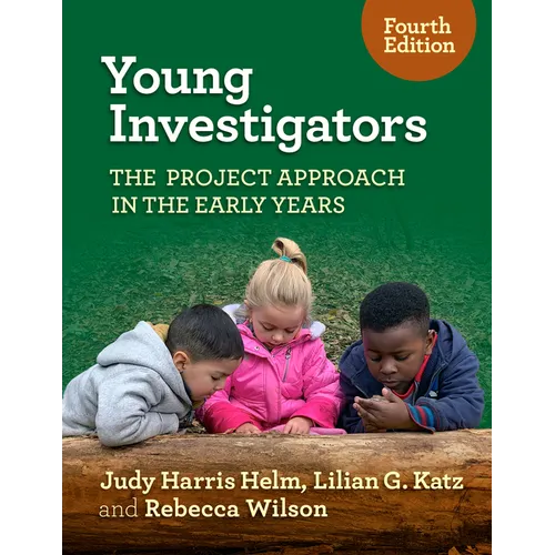 Young Investigators: The Project Approach in the Early Years - Paperback