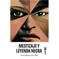Mestizaje Y Leyenda Negra - Paperback