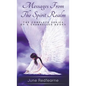Messages from the spirit realm: The complete series of five channelled books - Hardcover