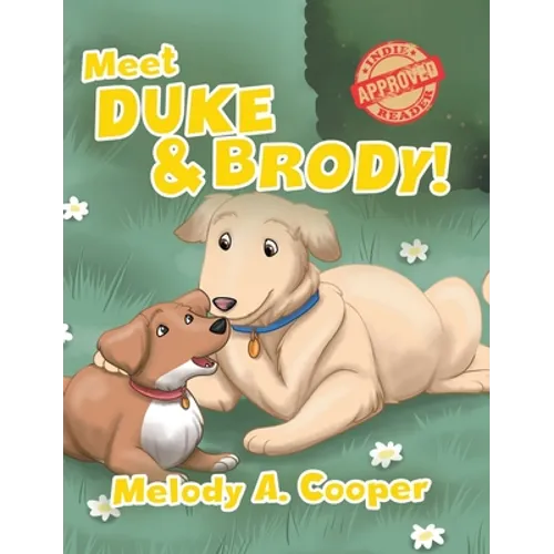 Meet Duke and Brody! - Hardcover