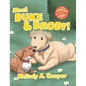 Meet Duke and Brody! - Hardcover