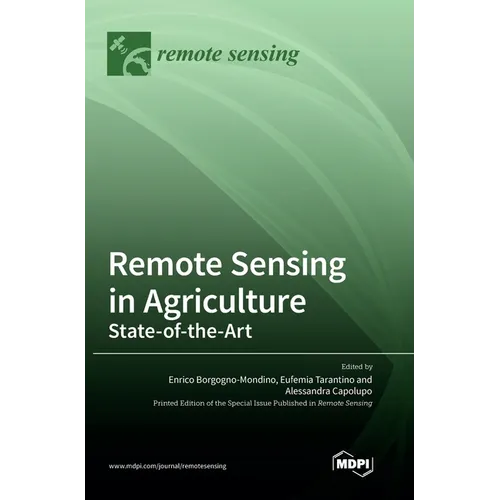 Remote Sensing in Agriculture: State-of-the-Art - Hardcover