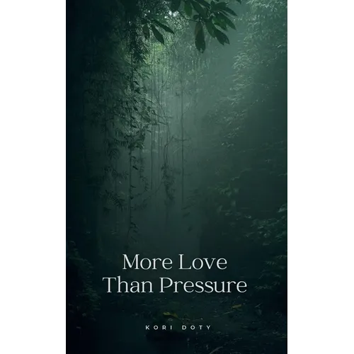 More Love Than Pressure - Paperback
