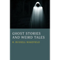 Ghost Stories and Weird Tales - Paperback