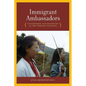 Immigrant Ambassadors: Citizenship and Belonging in the Tibetan Diaspora - Hardcover